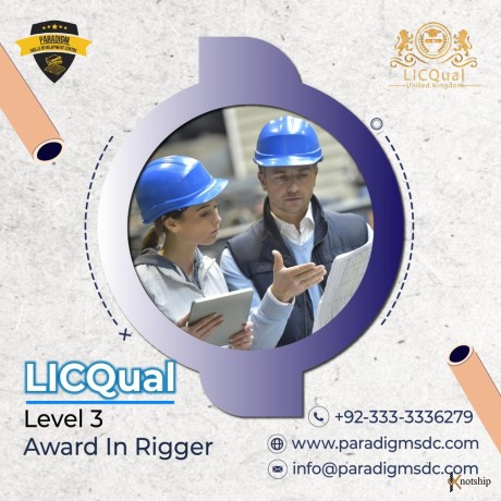 paradigm-skills-development-centre-is-now-offering-licqual-level-3-award-in-rigger-big-0